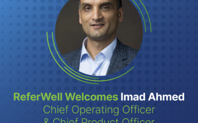 ReferWell Appoints Imad Ahmed as Chief Operating and Product Officer